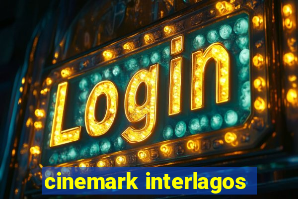 cinemark interlagos